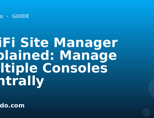 UniFi Site Manager Explained: Manage Multiple Consoles Centrally