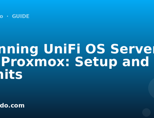 Running UniFi OS Server on Proxmox: Setup and Limits