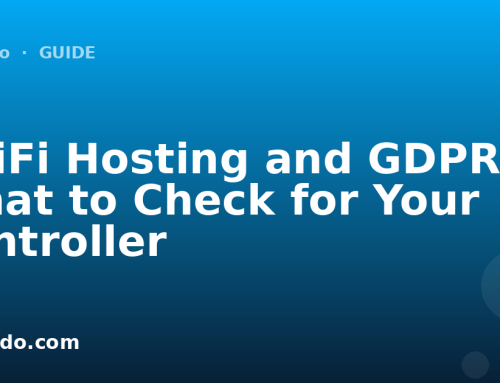 UniFi Hosting and GDPR: What to Check for Your Controller